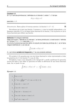 2
La integral indeﬁnida
Corolario 1.2
Si F y G son dos primitivas de f deﬁnidas en un intervalo I, existe C ∈R tal que
F(x) =