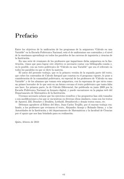 Prefacio
Entre los objetivos de la uniﬁcación de los programas de la asignatura “Cálculo en una
Variable” en la Escuela Polit