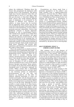 reduce the withdrawal. Thinking about the
factors that precipitated the depression adds
another level to the formulation. The