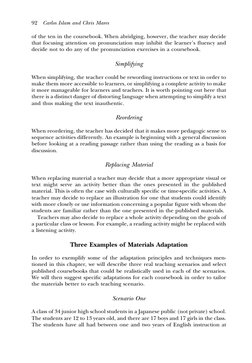 of the ten in the coursebook. When abridging, however, the teacher may decide
that focusing attention on pronunciation may in