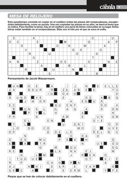 77
MESA DE RELOJERO
Este pasatiempo consiste en copiar en el casillero todas las piezas del rompecabezas, encaján­
dolas debi