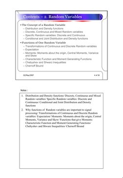 4
Notes :
02/May/2007
4 of 30
• The Concept of a Random Variable
– Distribution and Density functions
– Discrete, Continuous