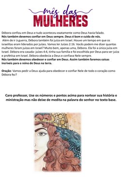 Débora confiou em Deus e tudo aconteceu exatamente como Deus havia falado.
Nós também devemos confiar em Deus sempre. Deus é