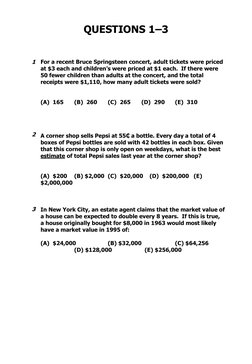 QUESTIONS 1–3 
 
For a recent Bruce Springsteen concert, adult tickets were priced 
at $3 each and children’s were priced at