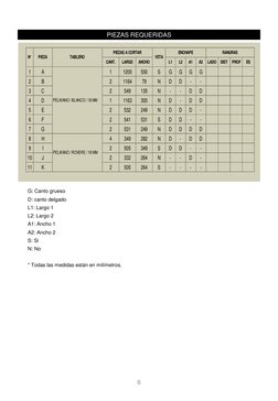 CANT.
LARGO
ANCHO
L1
L2
A1
A2
LADO
DIST
PROF
ES
1
A
1
1200
550
S
G
G
G
G
2
B
2
1164
79
N
D
D
-
-
3
C
2
549
135
N
-
-
D
D
4
D