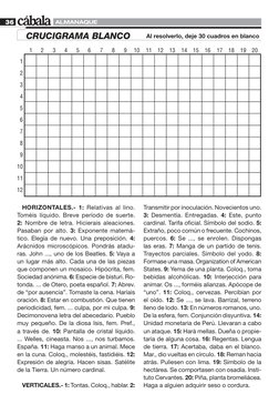 36
ALMANAQUE
CRUCIGRAMA BLANCO
HORIZONTALES.- 1: Relativas al lino. 
Toméis líquido. Breve período de suerte. 
2: Nombre de l