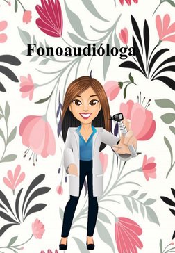 Fonoaudióloga   
