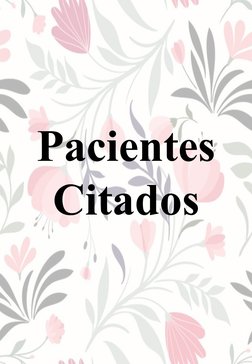 Pacientes
    Citados     
