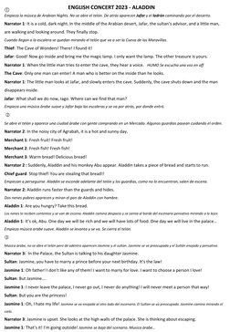 ENGLISH CONCERT 2023 - ALADDIN

Empieza la música de Arabian Nights. No se abre el telón. De atrás aparecen Jafar y el ladró