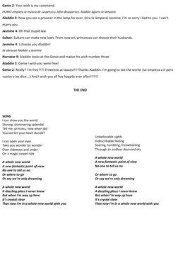 Genie 2: Your wish is my command.
HUMO empieza la música de suspenso y Jafar desaparece. Aladdin agarra la lámpara
Aladdin 3: