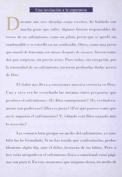 Una invitación a la esperanza
Durante mis tres décadas como escritor, be hablado roo
mucha gente que sufre. Algunos fueron re