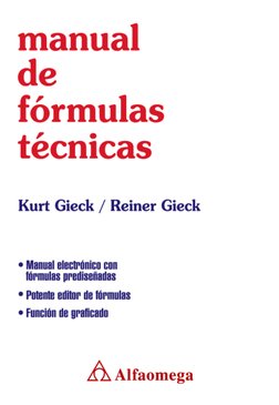 A.Alfaomega
• Manual electrónico con
fórmulas prediseñadas
• Potente editor de fórmulas
• Función de graficado
Kurt Gieck / R