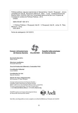 II 
 
Políticas públicas: algunas experiencias en Iberoamérica / Inés M.  Rouquaud ... [et.al.]; 
compilado por Inés M.  Rouq