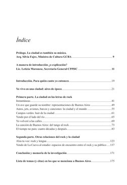 Buenos Aires y el rock
7
Índice
Prólogo. La ciudad es también su música.
Arq. Silvia Fajre, Ministra de Cultura GCBA.........