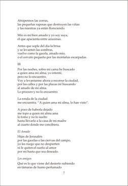 Atrá pen nos las zo rras,
las pe que ñas ra po sas que des tru yen las vi ñas
y las nues tras ya es tán flo re cien do. 
Mío