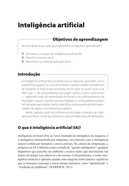 Inteligência artificial
Objetivos de aprendizagem
Ao final deste texto, você deve apresentar os seguintes aprendizados:
 
De