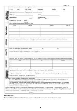 File Ref. No.
If available, please indicate scores and registration number:
TOFEL:_______ TWE ________   GRE: Verbal ________