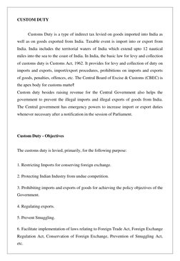 CUSTOM DUTY  
 
 
 
 
 
 
 
 
 
 
 
 
 
 
 
 
 
 
 
 
 
 
 
Customs Duty is a type of indirect tax levied on goods imported i