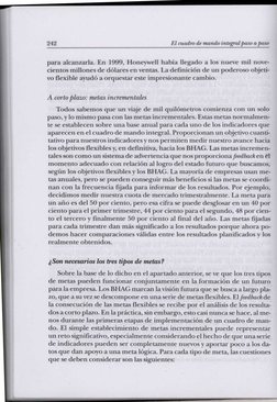 242
El cuadro de mando integral paso a paso
para alcanzarla. En 1999, Honeywell había llegado a los nueve mil nove-
cientos m
