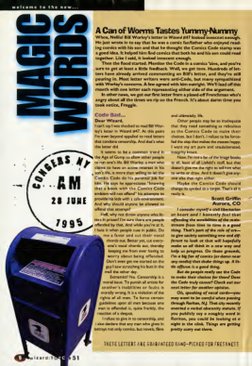 A Can of Worms Tastes Yummy-Nummy 
Whoa, Nellie! Bill Worley’s letter in Wizard #47 looked innocent enough. 
He just wrote in