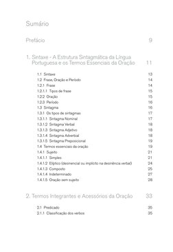 Sumário
Prefácio	
9
1.	Sintaxe - A Estrutura Sintagmática da Língua 
Portuguesa e os Termos Essenciais da Oração	
11
1.1  Sin