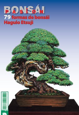        1
79 formas de bonsái
Haguio Etsuji
