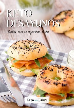 Recetas para empezar bien el día
Keto
Laura
con
KETO
DESAYUNOS
