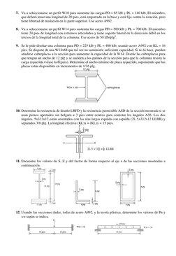 7. Va a seleccionarse un perfil W10 para sustentar las cargas PD = 85 klb y PL = 140 klb. El miembro, 
que deberá tener una l