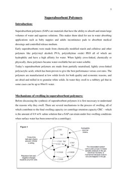 1 
 
Superabsorbent Polymers 
Introduction: 
Superabsorbent polymers (SAPs) are materials that have the ability to absorb and