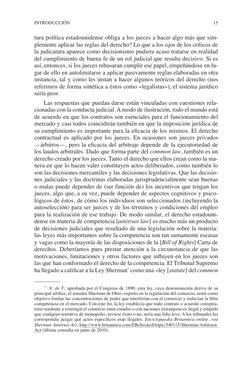 INTRODUCCIÓN 
15
tura política estadounidense obliga a los jueces a hacer algo más que sim-
plemente aplicar las reglas del d