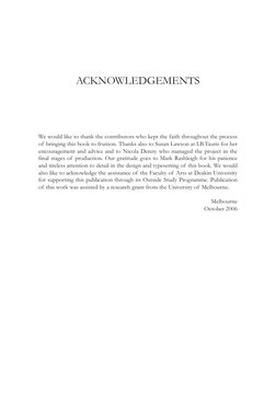 ACKNOWLEDGEMENTS
We would like to thank the contributors who kept the faith throughout the process 
of bringing this book to