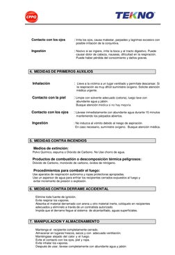 Contacto con los ojos 
: Irrita los ojos, causa malestar, parpadeo y lagrimeo excesivo con 
posible irritación de
