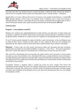 Quem é Jesus? – Um Estudo no Evangelho de João 
10 
 
Com Sua vida, Je