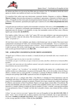 Quem é Jesus? – Um Estudo no Evangelho de João 
8 
 
tão intensa que D