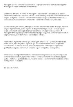 massagem que visa aumentar a sensibilidade e o prazer através da estimulação dos pontos 
de energia do corpo, conhecidos como