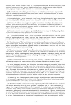 6
residential duplex, a single residential triplex, or a single residential fourplex.  A construction project which
consists