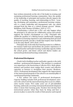 have written extensively on the role of the leader in creating and
sustaining professional learning communities. Since the qu