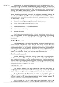 Answer. 2 (b)
Freud reasoned that human behaviour is like an iceberg; only a small part of which is 
visible. However, the pa