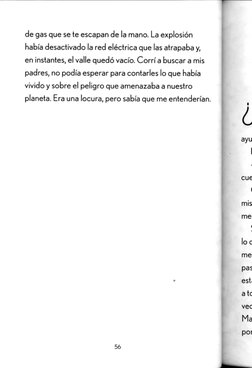de gas que se t e escapan de i a mane.  ｣a expl osi らn
habi ’
a desact i vado l a red el 6ct ri ca que l as at rapaba y,
en i