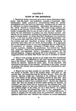 CHAPTER II 
SCOPE OF THE REFERENCE 
1. Unnatural deaths commonly give rise to three alternative infer-
·ences: that the death