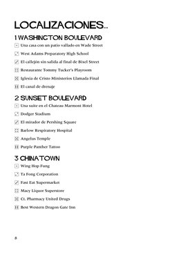 Localizaciones...
1 Washington Boulevard
1 Una casa con un patio vallado en Wade Street
2 West Adams Preparatory High School