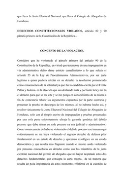 que lleva la Junta Electoral Nacional que lleva el Colegio de Abogados de
Honduras.
DERECHOS  CONSTITUCIONALES  VIOLADOS, art
