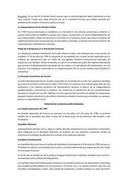 Rousseau: En su obra El Contrato Social sostuvo que la voluntad general debe imponerse a la de 
unos cuantos. Todas esas idea