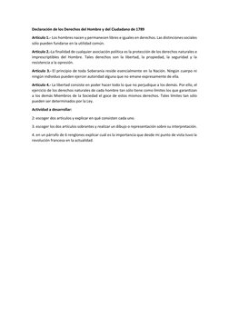 Declaración de los Derechos del Hombre y del Ciudadano de 1789 
Artículo 1.- Los hombres nacen y permanecen libres e iguales