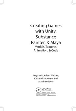 Creating Games 
with Unity, 
­Substance 
­Painter, & Maya
Models, Textures, 
­Animation, & Code
Jingtian Li, Adam Watkins, 
­