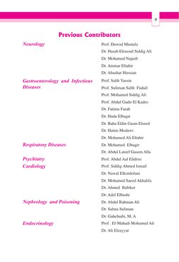 9
Gastroenterology  and  Infectious 
Diseases
Prof. Salih Yassin
Prof. Suliman Salih  Fudail 
Prof. Mohamed Siddig Ali
Prof.