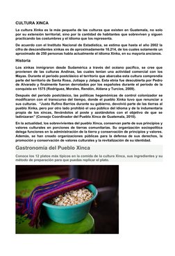 CULTURA XINCA
La cultura Xinka es la más pequeña de las culturas que existen en Guatemala, no solo
por su extensión territori