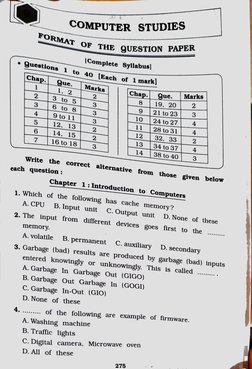COMPUTER STUDIES
FORMAT OF THE qUESTION PA
gUESTION PAPER
Complete Syllabus]
9uestions
1 to 40 [Each of 1mark)
Chap. gue.
Mar