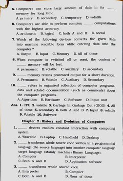 in
its
5.Computers
can
store
large amount of data
memory
for long
time.
A. primary
B.secondary
C. temporary
D.volatile
6.Comp