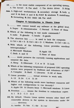 10.
..is the most
visible component
of an operating
system,
D.ROM
A. The
kernel
B.The shell
C. The
device
driver
Ans. 1. High